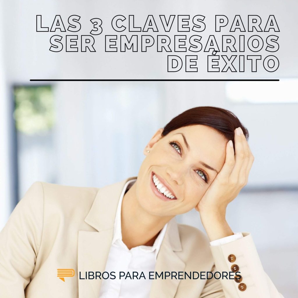 Portada del episodio Las 3 Claves para Ser Un Empresario de Éxito