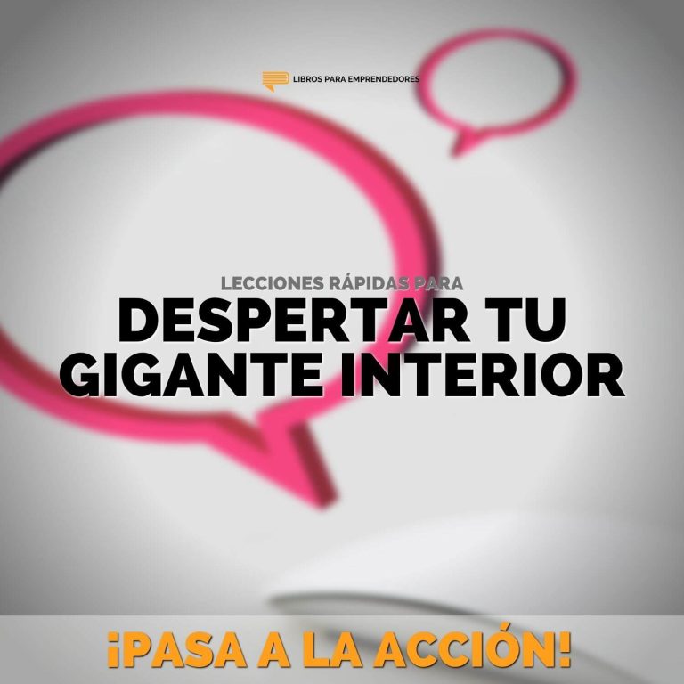 Despierta Tu Gigante Interior: Lecciones Rápidas