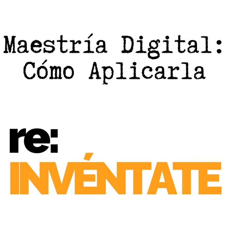 Maestría digital: cómo aplicarla en 10 situaciones reales