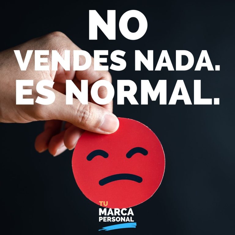 No vendes nada. Y es normal.