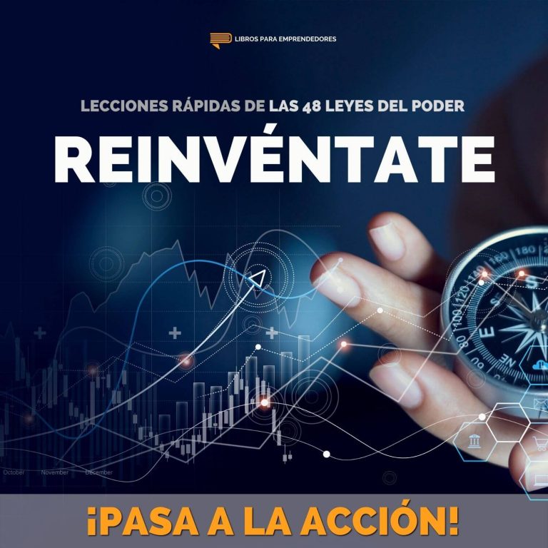 Reinvéntate – Lecciones de Las 48 Leyes del Poder