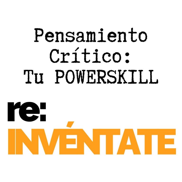 Pensamiento crítico: qué es y por qué es tu nuevo PowerSkill