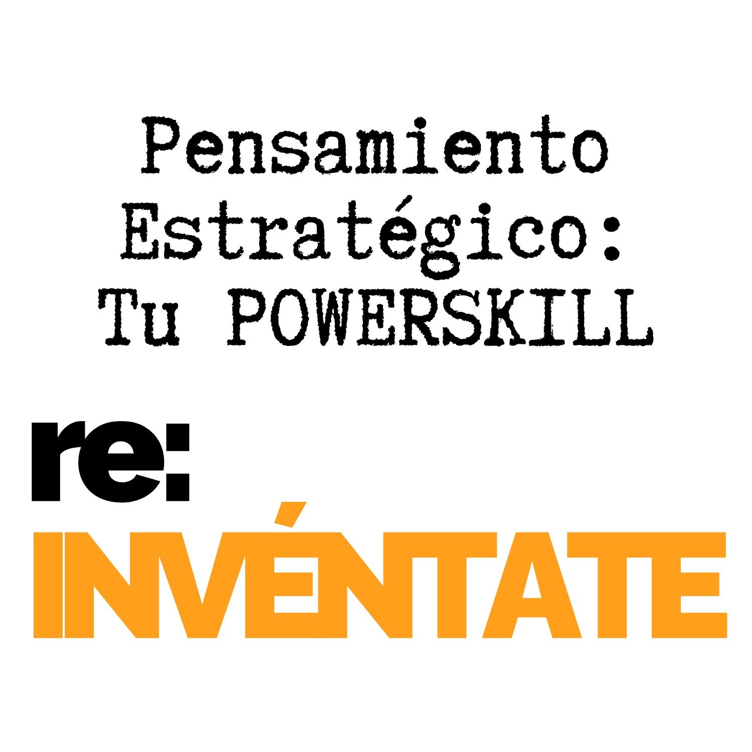 Portada del episodio Pensamiento estratégico: qué es y por qué te diferencia