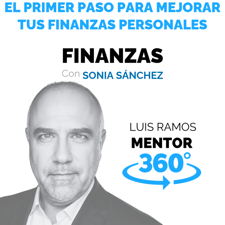 El primer paso en finanzas personales, con Sonia Sánchez Escuer — MENTOR360