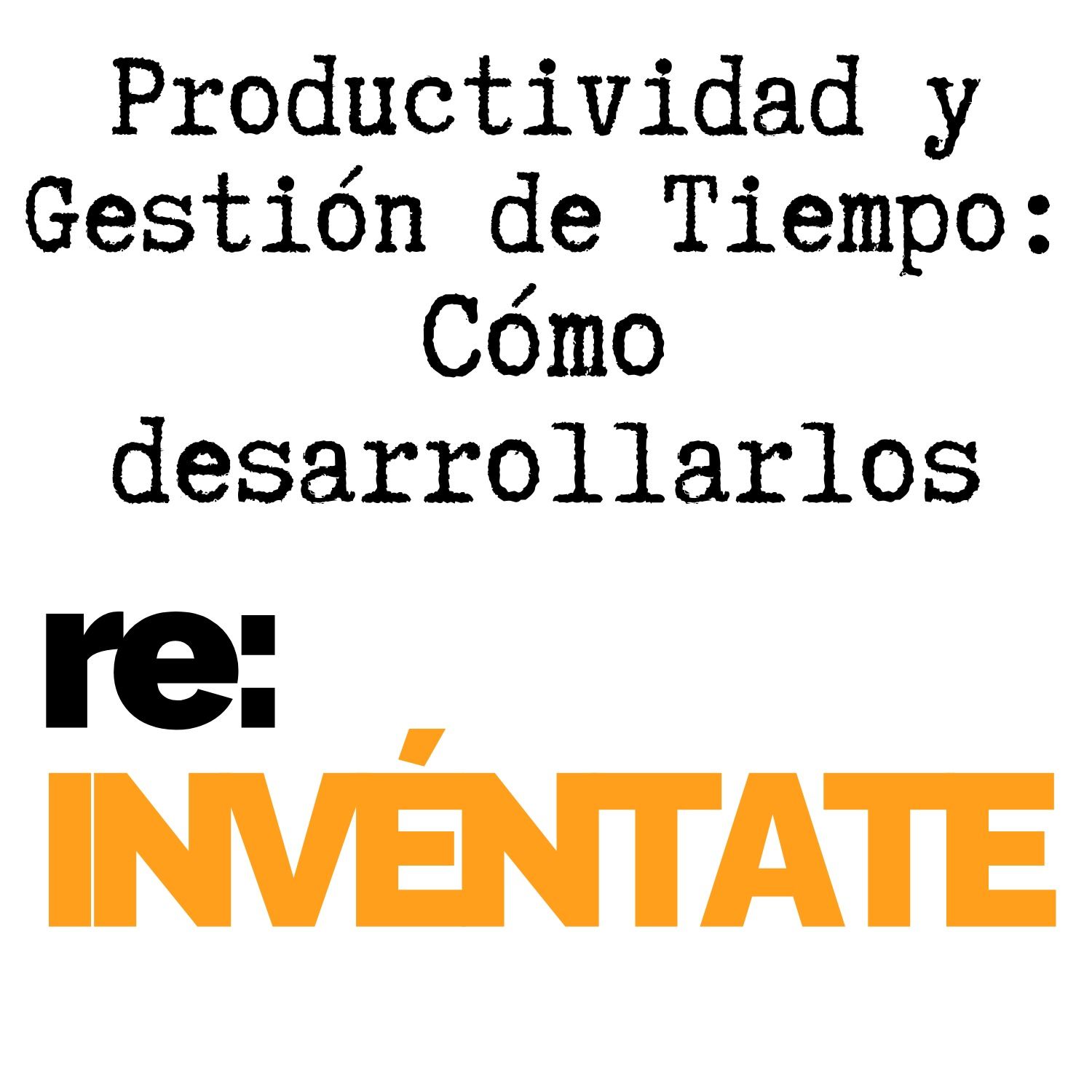 Portada del episodio Técnicas de productividad: 8 métodos que sí funcionan
