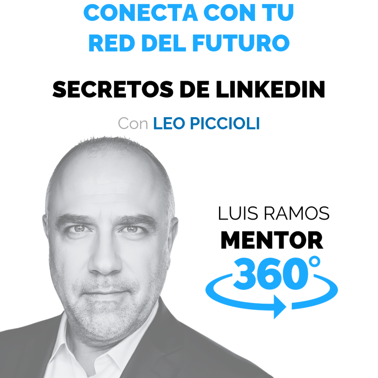 Conecta con tu red del futuro, con Leo Piccioli — MENTOR360