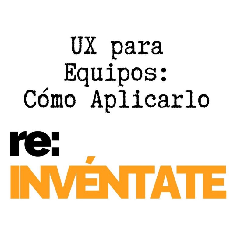 Cómo aplicar la UX en equipos: 5 situaciones reales