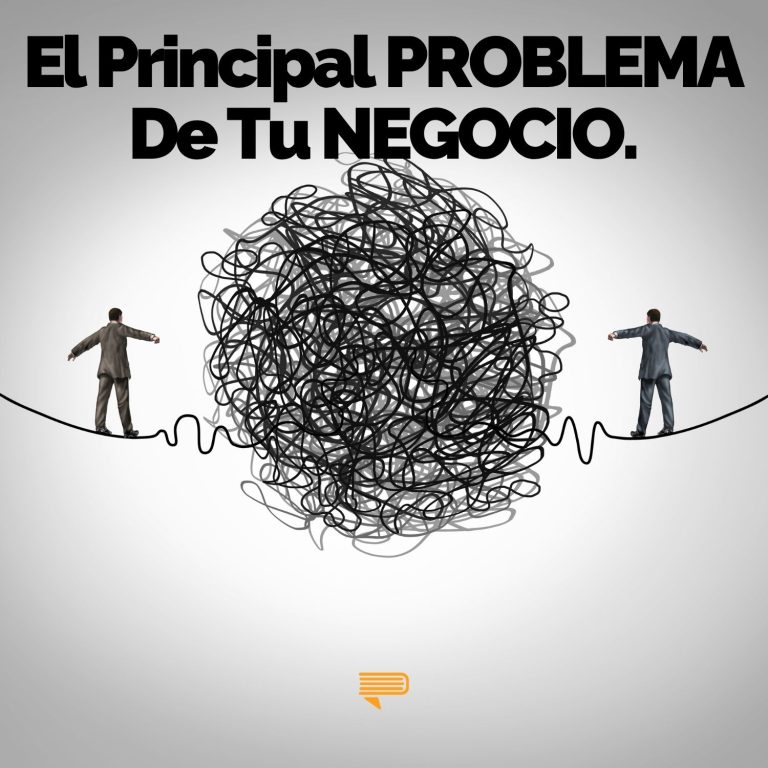 El problema principal de tu negocio — Pasa a la Acción