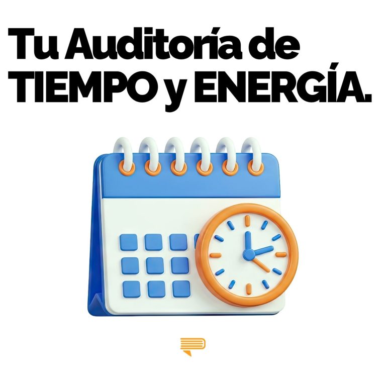 Tu Auditoría de Tiempo y Energía — Pasa a la Acción