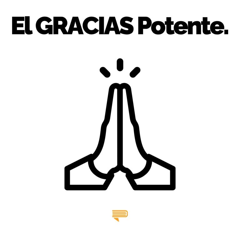 El gracias potente: la fórmula de tres pisos — Pasa a la Acción