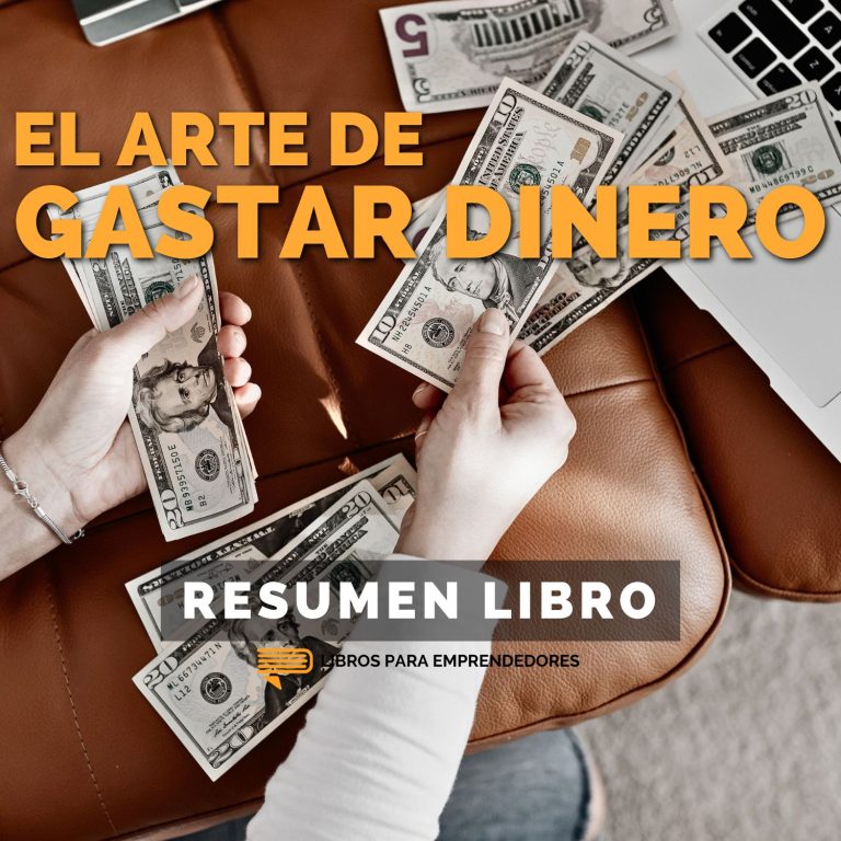 El Arte de Gastar Dinero — Libros para Emprendedores