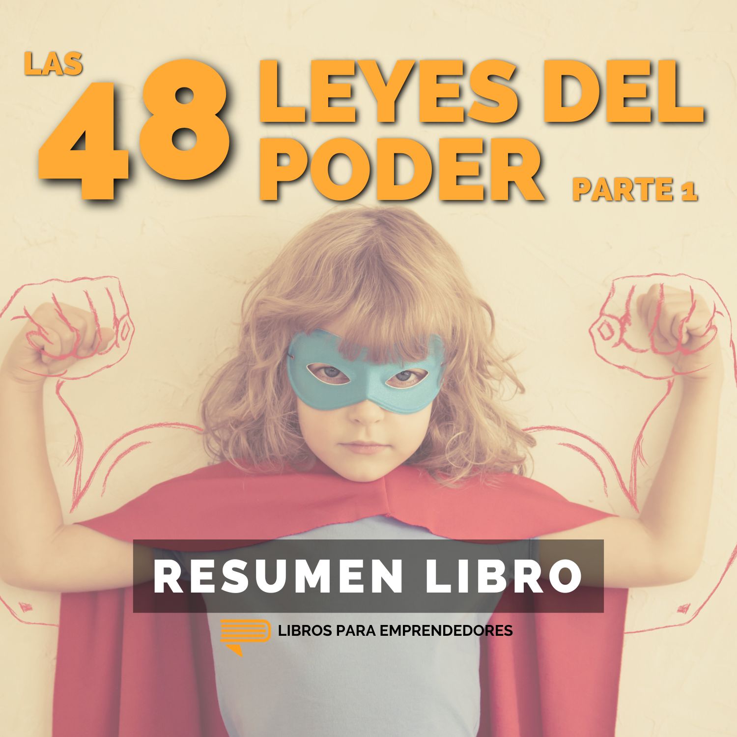 Portada del episodio Las 48 Leyes del Poder (Parte 1): las leyes que te protegen