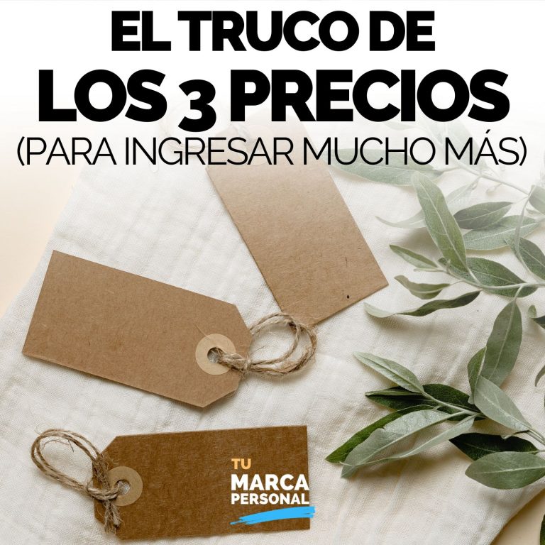 El truco de los 3 precios (para ingresar más) — Tu Marca Personal