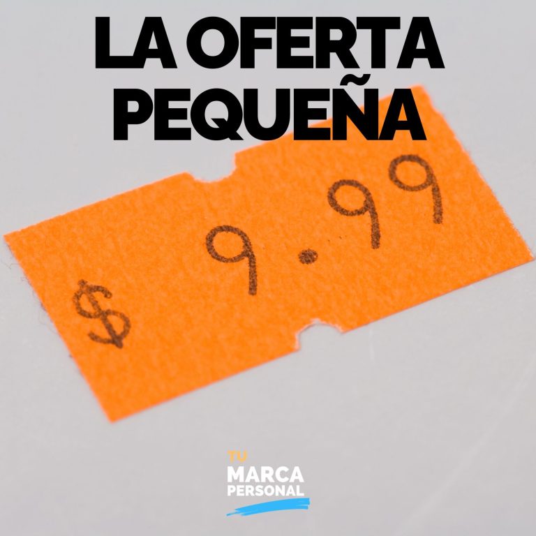 La oferta pequeña no es barata, es completa — Tu Marca Personal