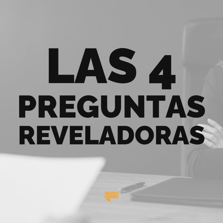 Las 4 preguntas indirectas que revelan lo que alguien valora — Pasa a la Acción